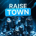 Raise Town